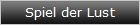 Spiel der Lust